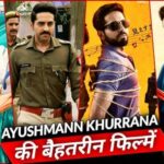 Top 10 Ayushmann Khurrana Movies to Watch in 2025