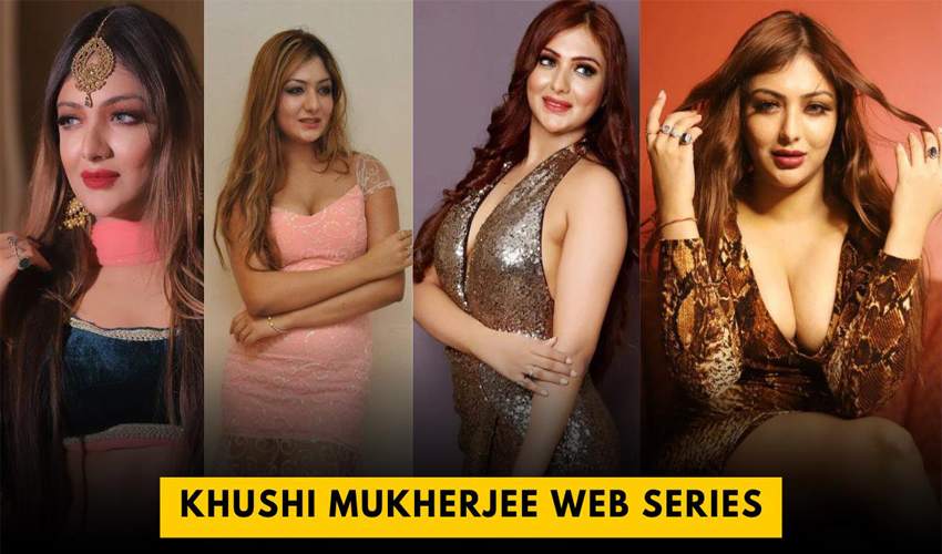 Khushi Mukherjee Web Series List