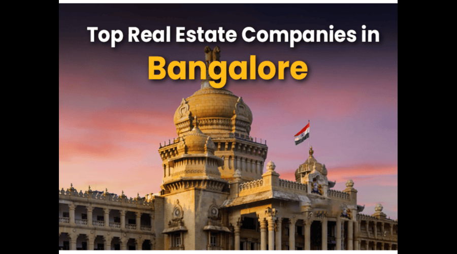 Top 10 Real Estate Companies in Bangalore