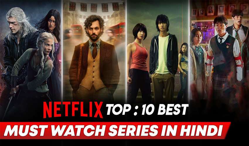 Top 10 Web Series on Netflix; You Can’t Miss in 2025